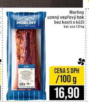 Morliny uzený vepřový bok bez kosti s kůží bal.cca 1,5 kg 100g