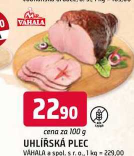 UHLÍŘSKÁ PLEC VÁHALA 100g