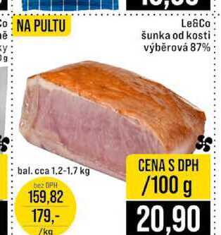 Le&Co šunka od kosti výběrová 87% 100g