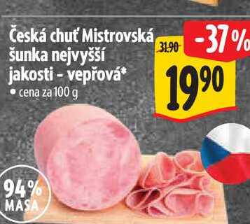 Česká chuť Mistrovská šunka nejvyšší jakosti - vepřová 100 g