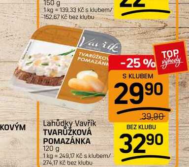 TVARŮŽKOVÁ POMAZÁNKA 120 g
