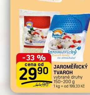 JAROMĚŘICKÝ TVAROH  vybrané druhy 150-200 g