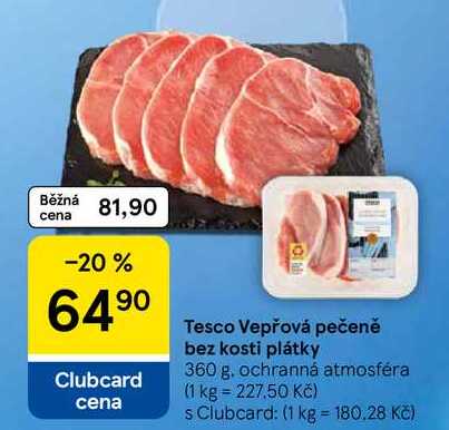 Tesco Vepřová pečeně bez kosti plátky, 360 g