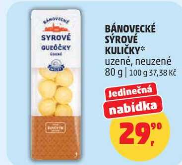 BÁNOVECKÉ SÝROVÉ KULIČKY uzené, neuzené, 80 g