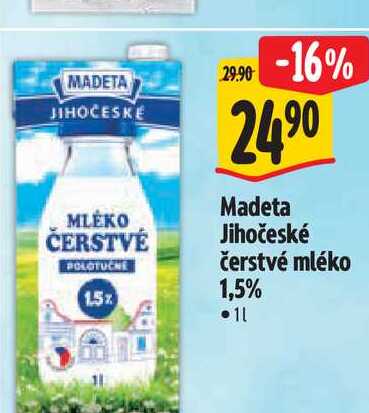 Madeta Jihočeské čerstvé mléko 1,5% 1 l