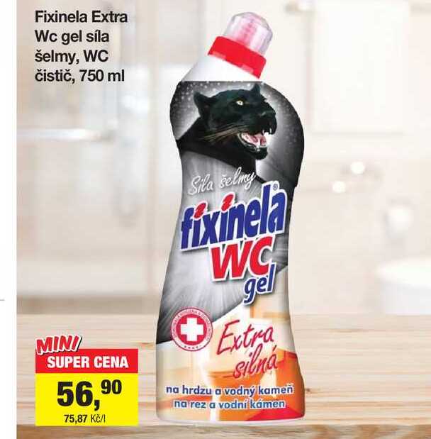 Fixinela Extra Wc gel síla šelmy, WC čistič, 750 ml