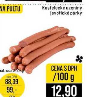 Kostelecké uzeniny javořické párky al. cca 2,2 kg 100g