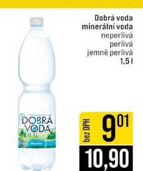 Dobrá voda minerální voda neperlivá perlivá jemně perlivá 1.5l