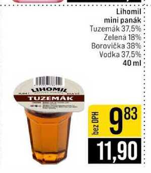 Lihomil mini panák Tuzemák 37.5% Zelená 18% Borovička 38% Vodka 37,5% 40 ml