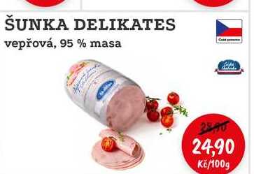 ŠUNKA DELIKATES vepřová, 95 % masa 100g