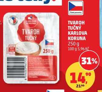 TVAROH TUČNÝ KARLOVA KORUNA, 250 g