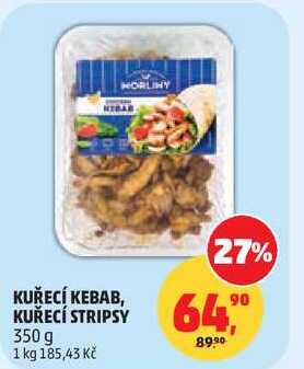 MORLINY KUŘECÍ KEBAB, KUŘECÍ STRIPSY, 350 g
