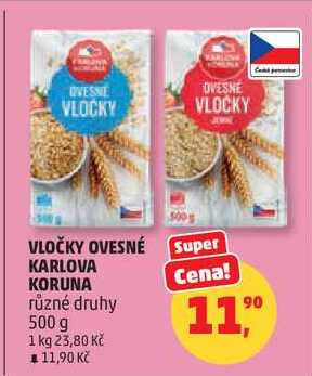 VLOČKY OVESNÉ KARLOVA KORUNA různé druhy, 500 g