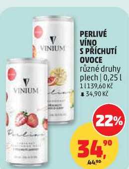 PERLIVÉ VÍNO S PŘÍCHUTÍ OVOCE různé druhy plech, 0,25 l