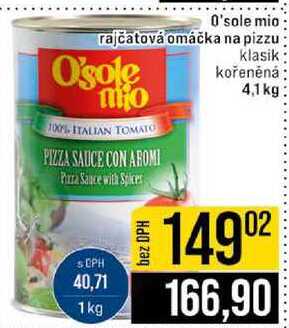 O'sole mio rajčatová omáčka na pizzu klasik kořeněná 4,1kg