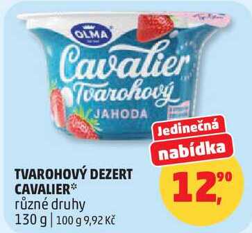 TVAROHOVÝ DEZERT CAVALIER různé druhy, 130 g   
