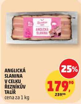 ANGLICKÁ SLANINA V CELKU ŘEZNÍKŮV TALÍŘ, 1 kg