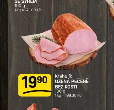 UZENÁ PEČENĚ BEZ KOSTI 100 g 