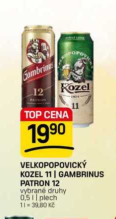 VELKOPOPOVICKÝ KOZEL 11 GAMBRINUS PATRON 12 vybrané druhy 0,5l, plech
