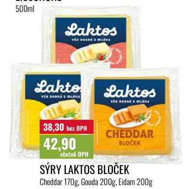 SÝRY LAKTOS BLOČEK, Cheddar 170g, Gouda 200g, Eidam 200g