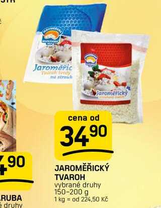 JAROMĚŘICKÝ TVAROH vybrané druhy 150-200 g