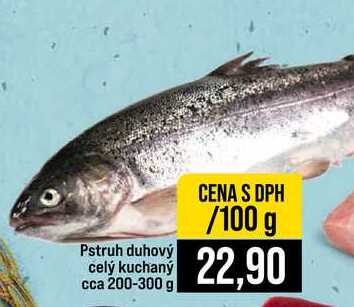 Pstruh duhový celý kuchaný cca 200-300 g 100g