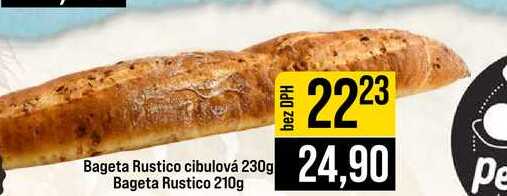 Bageta Rustico cibulová 230g Bageta Rustico 210g