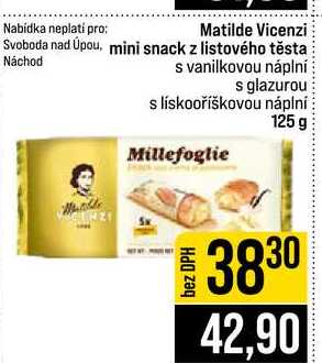Matilde Vicenzi mini snack z listového těsta Náchod s vanilkovou náplní s glazurou s lískooříškovou náplní 125 g 