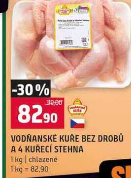 VODŇANSKÉ KUŘE BEZ DROBŮ A 4 KUŘECÍ STEHNA 1 kg chlazené