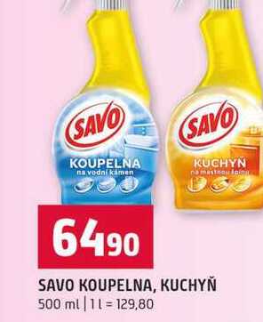 SAVO KOUPELNA, KUCHYŇ 500 ml 