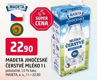 MADETA JIHOČESKÉ ČERSTVÉ MLÉKO 1l polotučné, 1,5 % tuku