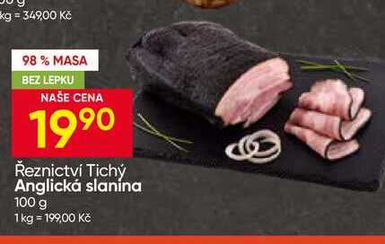 Řeznictví Tichý Anglická slanina 100 g