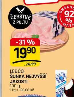 ŠUNKA NEJVYŠŠÍ JAKOSTI 100 g 