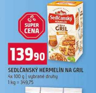 SEDLČANSKÝ HERMELÍN NA GRIL 4x 100 g vybrané druhy 