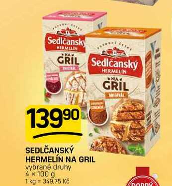 SEDLČANSKÝ HERMELÍN NA GRIL vybrané druhy 4 x 100 g