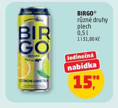 BIRGO* různé druhy plech 0,5l