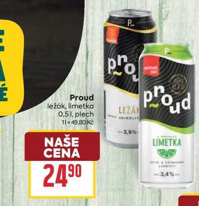 Proud ležák, limetka 0,51, plech