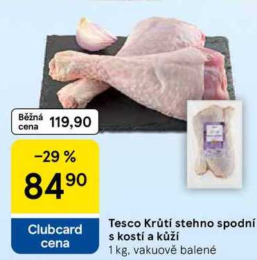 Tesco Krůtí stehno spodní s kostí a kůží, 1 kg