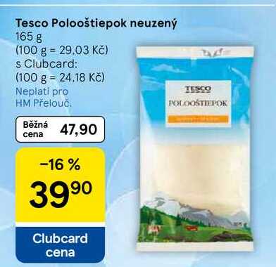 Tesco Polooštiepok neuzený, 165 g