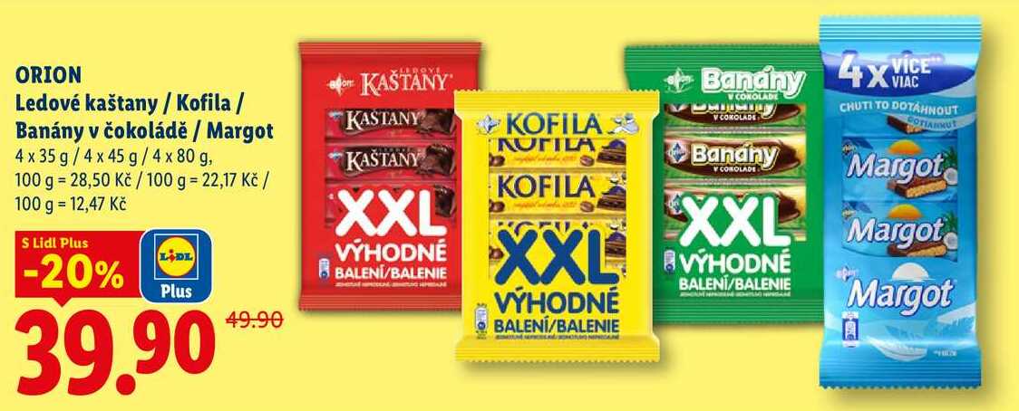 ORION Ledové kaštany / Kofila / Banány v čokoládě / Margot, 4 x 35 g/4 x 45 g/4 x 80 g, 100 g 28,50 Kč/ 100 g = 22,17 Kč / 100 g