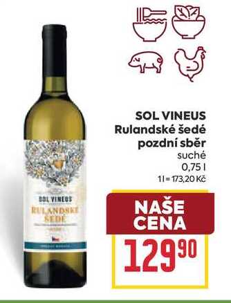SOL VINEUS Rulandské šedé pozdní sběr suché 0,75l
