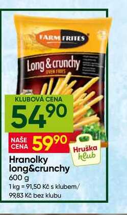 Hranolky long&crunchy 600 g 