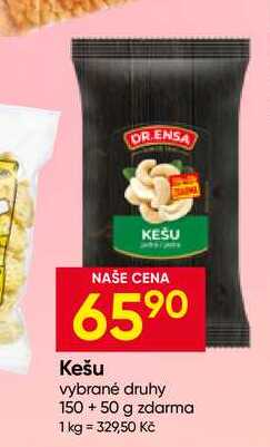DR.ENSA Kešu vybrané druhy 150+50 g zdarma 