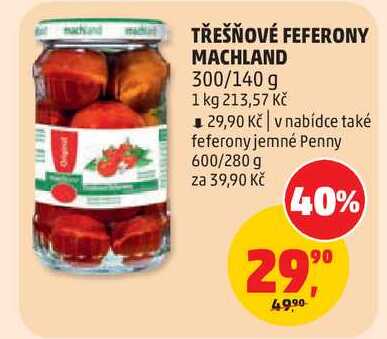 TŘEŠŇOVÉ FEFERONY MACHLAND, 300/140 g