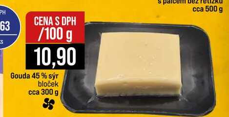 Gouda 45% sýr bloček cca 300 g 100g