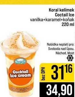 Koral kelímek Coctail Ice vanilka+karamel+koňak 220 ml
