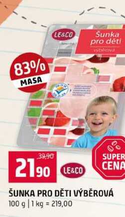 LE&CO ŠUNKA PRO DĚTI VÝBĚROVÁ 100 g