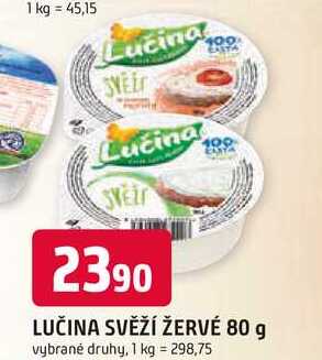LUČINA SVĚŽÍ ŽERVÉ 80 g