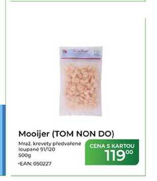 Mooijer (TOM NON DO) Mraz krevety předvařené CENA S KARTOU loupané 91/120 500g