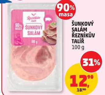 ŠUNKOVÝ SALÁM ŘEZNÍKŮV TALÍŘ, 100 g